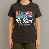Read Books Be Kind Stay Weird T-Shirt