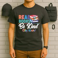 Read Books Be Kind Stay Weird T-Shirt