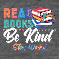 Read Books Be Kind Stay Weird T-Shirt