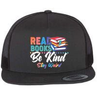 Read Books Be Kind Stay Weird Flat Bill Trucker Hat