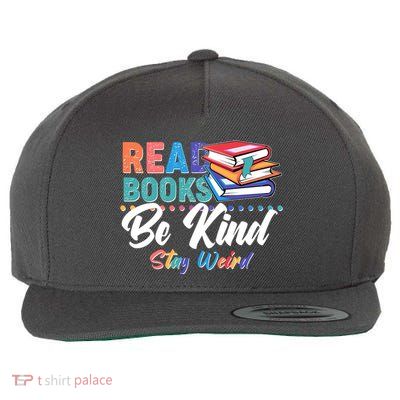 Read Books Be Kind Stay Weird Wool Snapback Cap