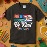 Read Books Be Kind Stay Weird Kids T-Shirt