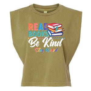 Read Books Be Kind Stay Weird Garment-Dyed Women's Muscle Tee