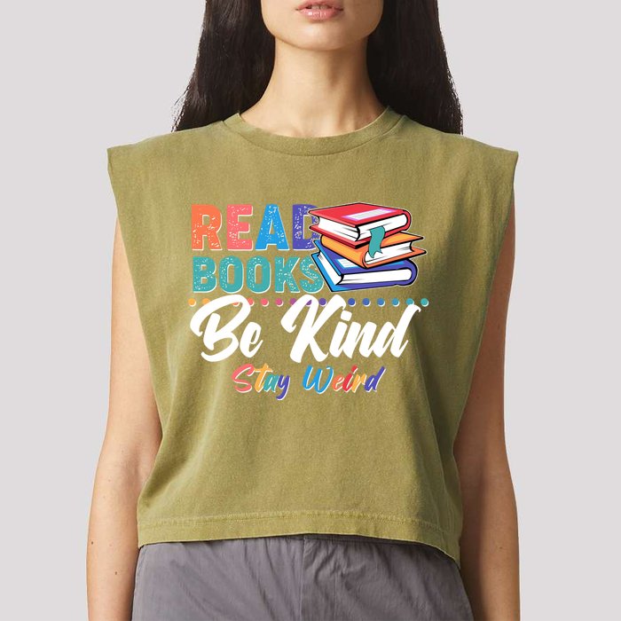 Read Books Be Kind Stay Weird Garment-Dyed Women's Muscle Tee