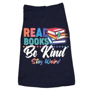 Read Books Be Kind Stay Weird Doggie Tank