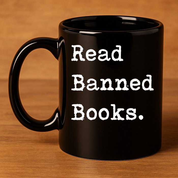 Read Banned Book Funny Reading For Readers Gift 11oz C Handle Ceramic Mug