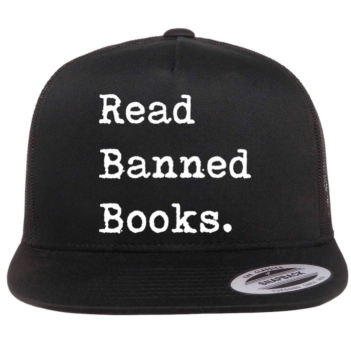 Read Banned Book Funny Reading For Readers Gift Flat Bill Trucker Hat