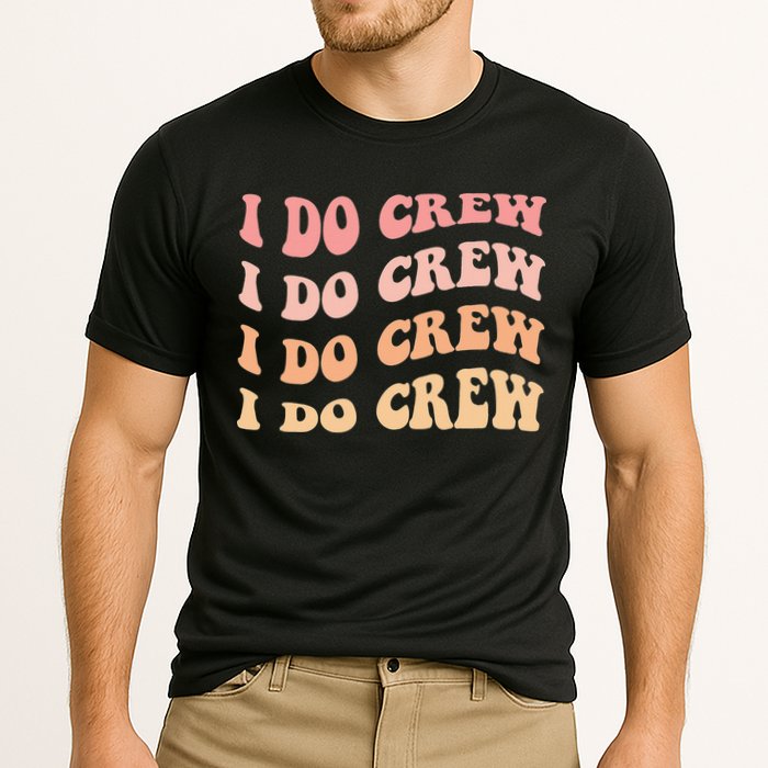 Retro Batch Bachelorette Party Outfit Cute I Do Crew Performance Shirt