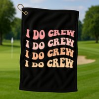 Retro Batch Bachelorette Party Outfit Cute I Do Crew Golf Towel