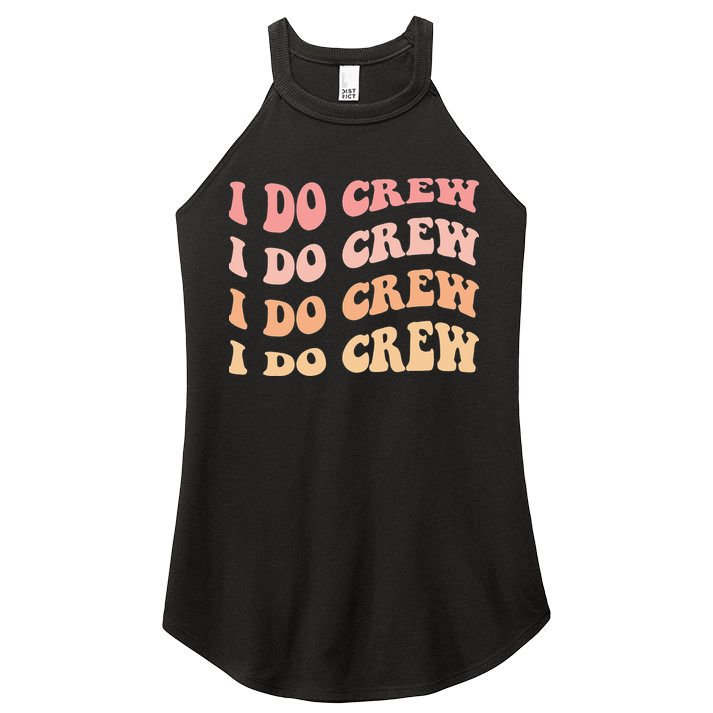 Retro Batch Bachelorette Party Outfit Cute I Do Crew Women's Perfect Tri Rocker Tank
