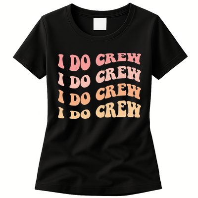 Retro Batch Bachelorette Party Outfit Cute I Do Crew Womens T-Shirt