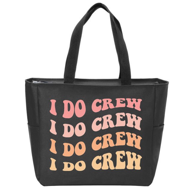 Retro Batch Bachelorette Party Outfit Cute I Do Crew Zip Tote Bag
