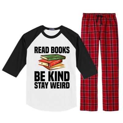 Read Books Be Kind Stay Weird Funny Bookish Nerd Worm Lover Gift Raglan Sleeve Pajama Set