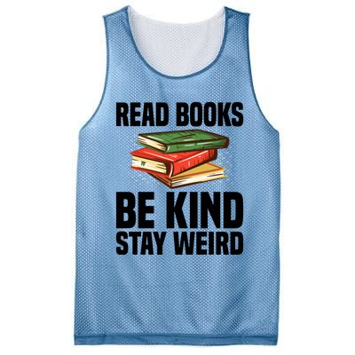 Read Books Be Kind Stay Weird Funny Bookish Nerd Worm Lover Gift Mesh Reversible Basketball Jersey Tank