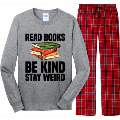 Read Books Be Kind Stay Weird Funny Bookish Nerd Worm Lover Gift Long Sleeve Pajama Set