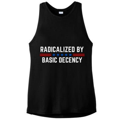 Radicalized By Basic Decency Funny Quote Ladies PosiCharge Tri-Blend Wicking Tank