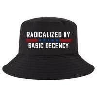 Radicalized By Basic Decency Funny Quote Cool Comfort Performance Bucket Hat