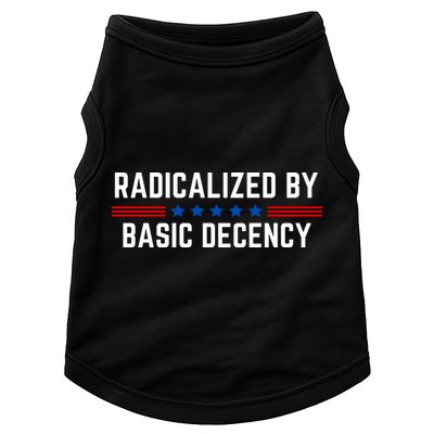 Radicalized By Basic Decency Funny Quote Doggie Tank