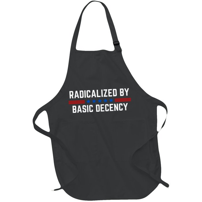 Radicalized By Basic Decency Funny Quote Apron