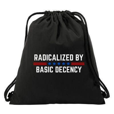 Radicalized By Basic Decency Funny Quote Drawstring Bag