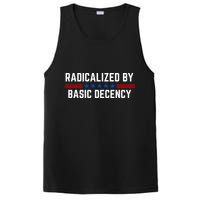 Radicalized By Basic Decency Funny Quote PosiCharge Competitor Tank
