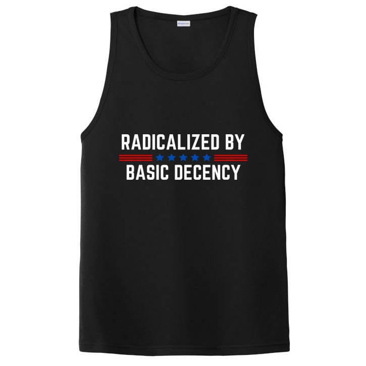 Radicalized By Basic Decency Funny Quote PosiCharge Competitor Tank