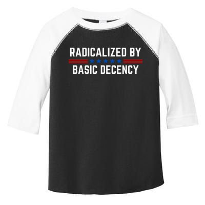 Radicalized By Basic Decency Funny Quote Toddler Fine Jersey T-Shirt