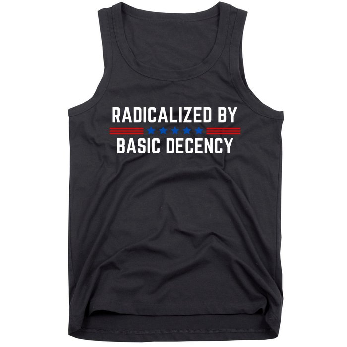 Radicalized By Basic Decency Funny Quote Tank Top