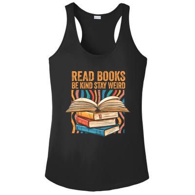 Read Books Be Kind Stay Weird Introver Bookish Bibliophile Gift Ladies PosiCharge Competitor Racerback Tank