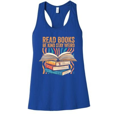 Read Books Be Kind Stay Weird Introver Bookish Bibliophile Gift Women's Racerback Tank