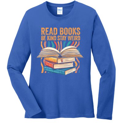 Read Books Be Kind Stay Weird Introver Bookish Bibliophile Gift Ladies Long Sleeve Shirt