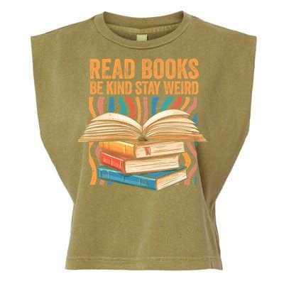 Read Books Be Kind Stay Weird Introver Bookish Bibliophile Gift Garment-Dyed Women's Muscle Tee