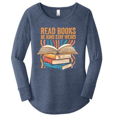 Read Books Be Kind Stay Weird Introver Bookish Bibliophile Gift Women's Perfect Tri Tunic Long Sleeve Shirt