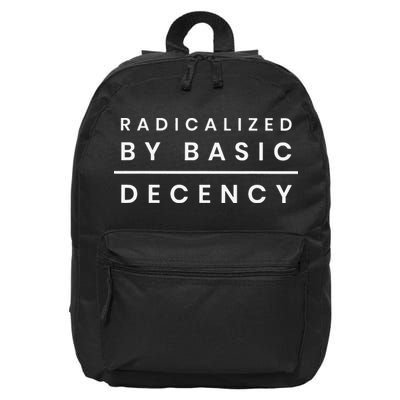 Radicalized By Basic Decency 16 in Basic Backpack