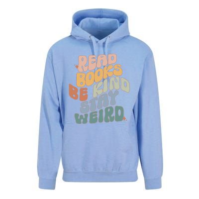 Read Books Be Kind Stay Weird Reading Book Lover Bookish Funny Gift Unisex Surf Hoodie