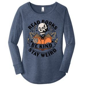 Read Books Be Kind Stay Weird Skeleton Reading Book Bookish Gift Women's Perfect Tri Tunic Long Sleeve Shirt