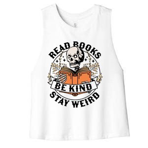 Read Books Be Kind Stay Weird Skeleton Reading Book Bookish Gift Women's Racerback Cropped Tank