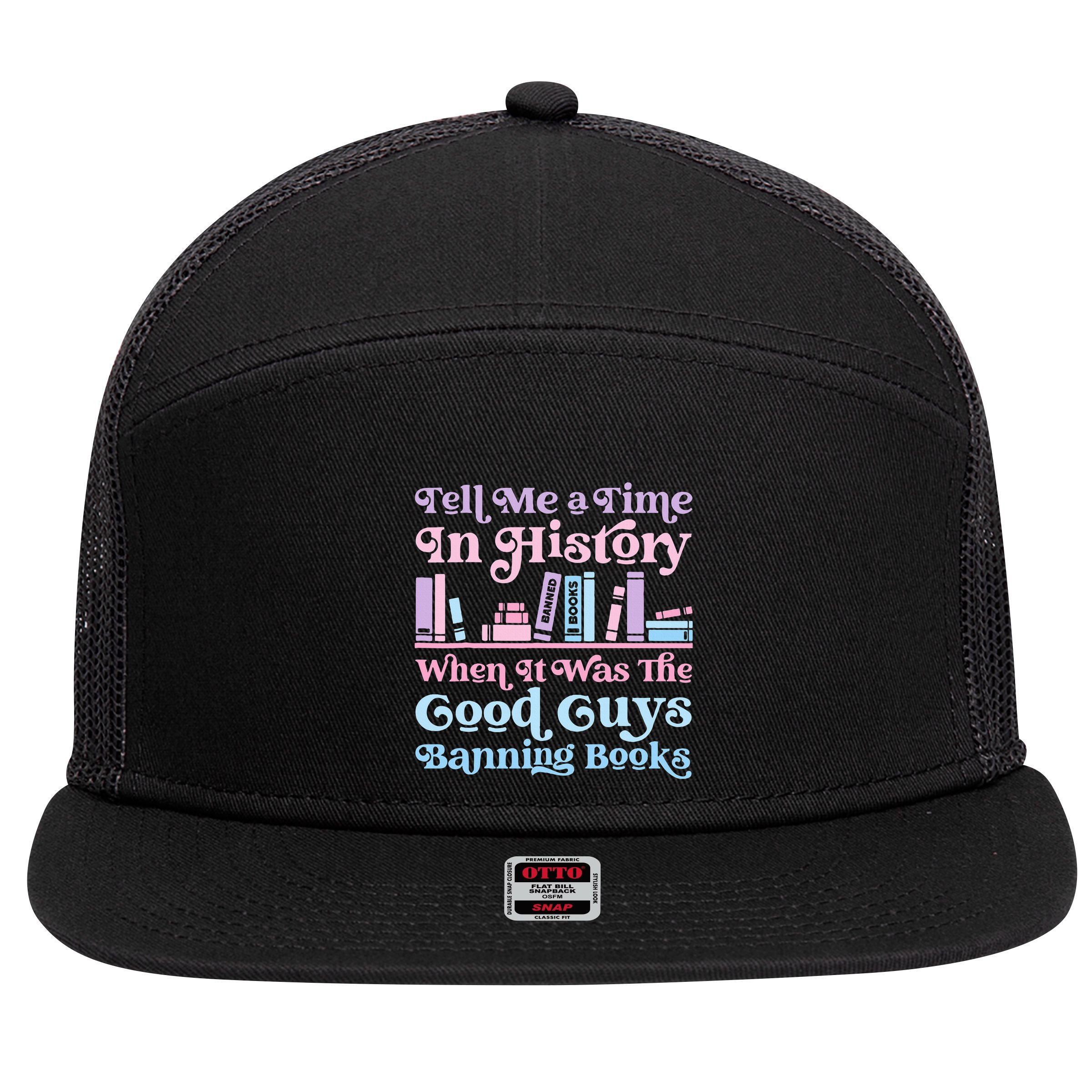 Reading Banned Books Book Lovers Reader I read banned books 7 Panel Mesh Trucker Snapback Hat