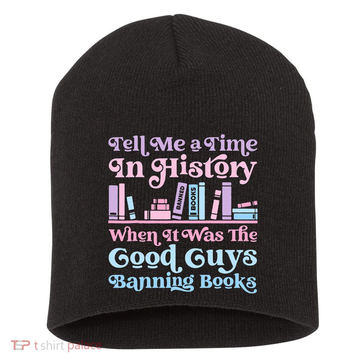 Reading Banned Books Book Lovers Reader I read banned books Short Acrylic Beanie