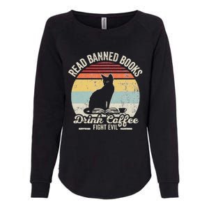 Read Banned Books Drink Coffee Fight Evil Womens California Wash Sweatshirt