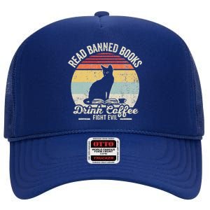 Read Banned Books Drink Coffee Fight Evil High Crown Mesh Back Trucker Hat