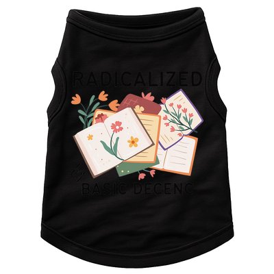 Radicalized By Basic Decency Book Flower Doggie Tank