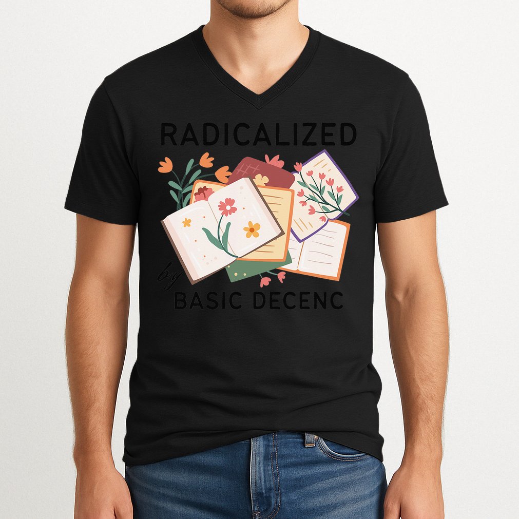 Radicalized By Basic Decency Book Flower V-Neck T-Shirt