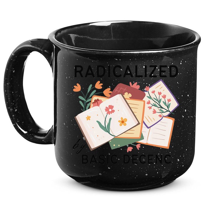 Radicalized By Basic Decency Book Flower 15oz Campfire Ceramic Mug
