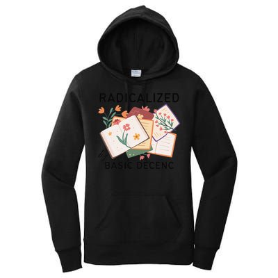 Radicalized By Basic Decency Book Flower Women's Pullover Hoodie