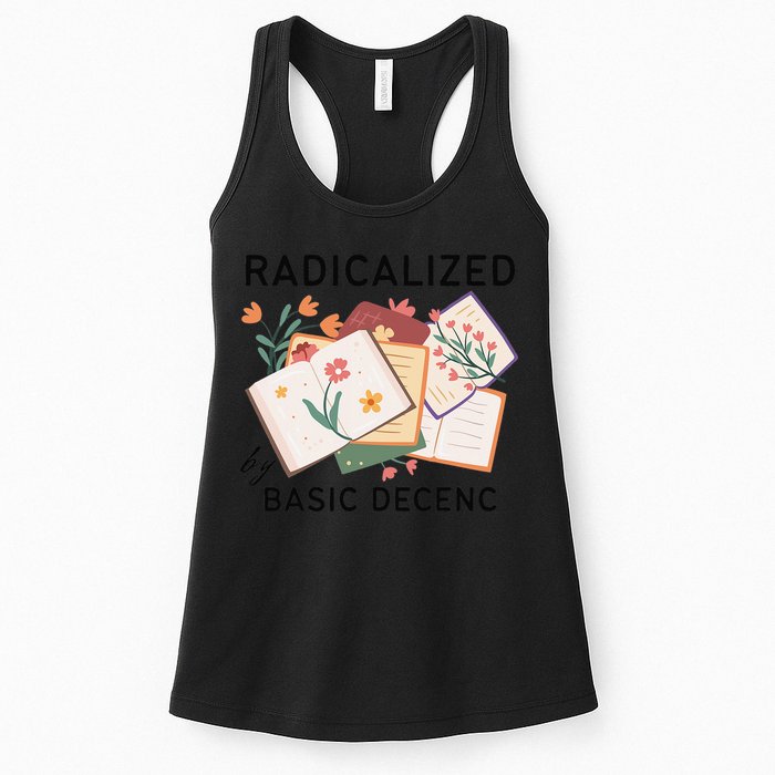 Radicalized By Basic Decency Book Flower Womens Tank Top