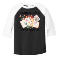 Radicalized By Basic Decency Book Flower Toddler Fine Jersey T-Shirt