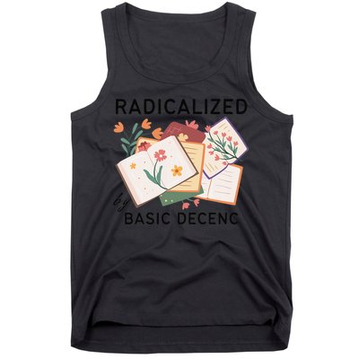Radicalized By Basic Decency Book Flower Tank Top