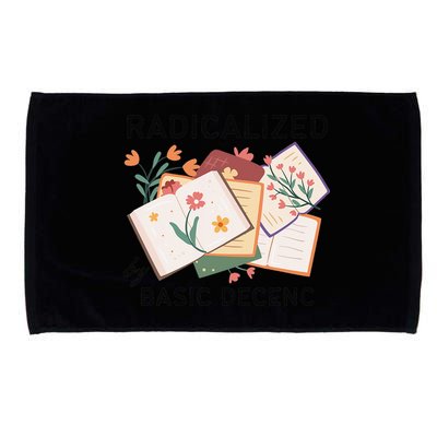 Radicalized By Basic Decency Book Flower Microfiber Hand Towel