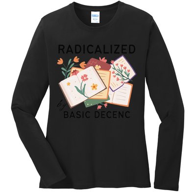 Radicalized By Basic Decency Book Flower Ladies Long Sleeve Shirt
